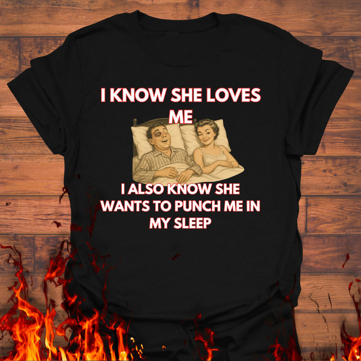 I Know She Loves Me T-Shirt Funny Sayings Shirts Gifts For Husband - Zadago