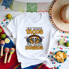 Eat Those Tacos And Pet Those Doggos Dachshund T-Shirt Fun Dog Sausage Tacos Lover Gifts - Zadago