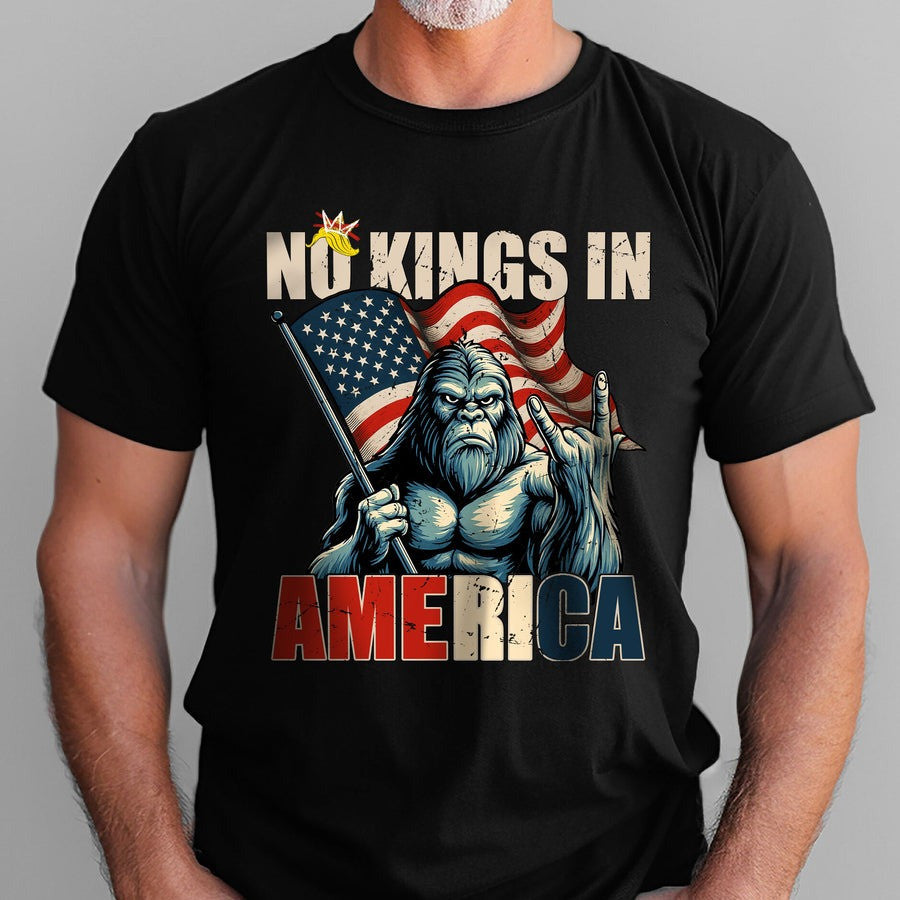 Bigfoot No Kings In America Since 1776 T-Shirt FDT Shirt Gifts For Father - Zadago