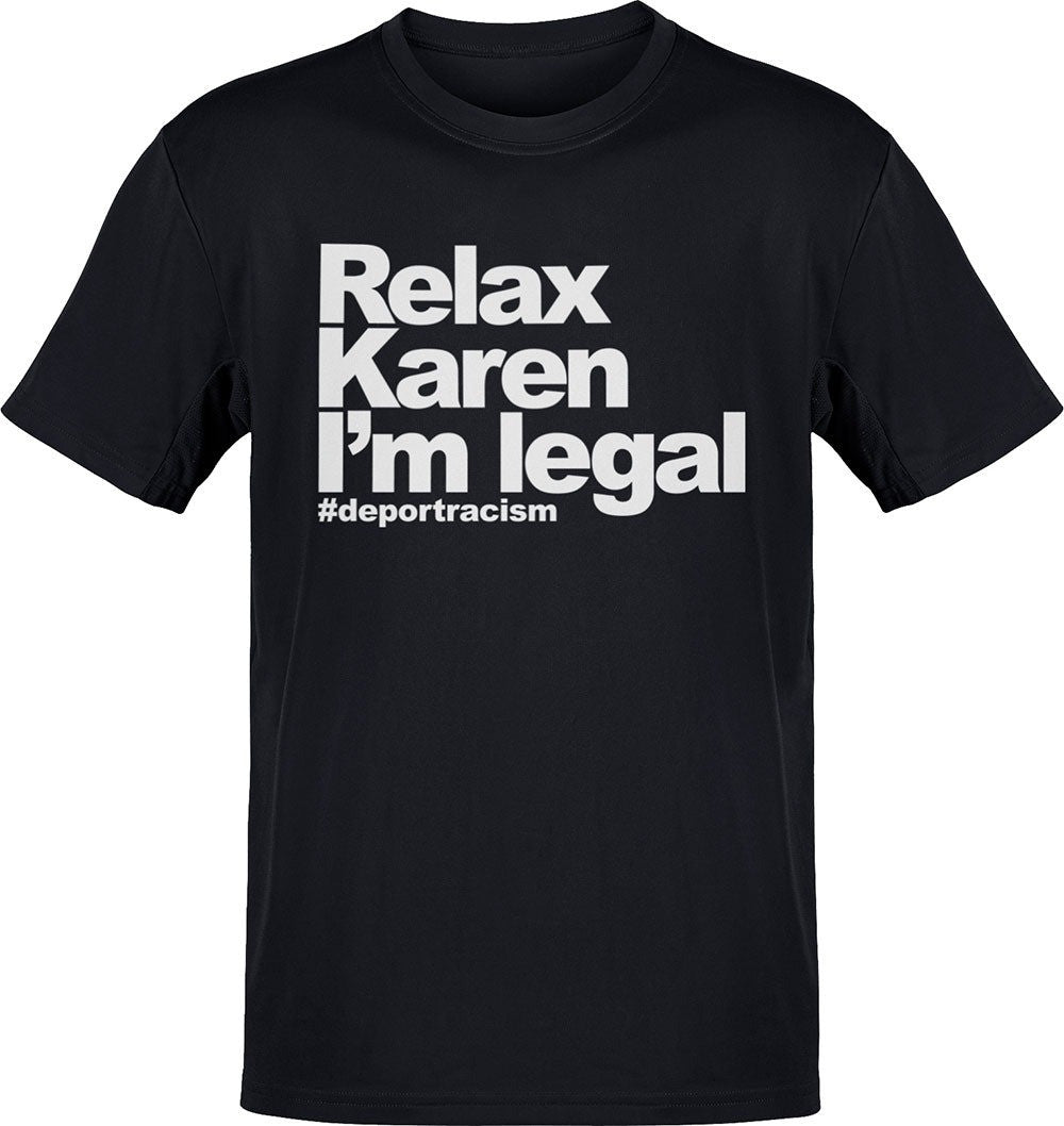 Relax Karen I'm Legal OG T-Shirt Gifts For Dudes - Zadago