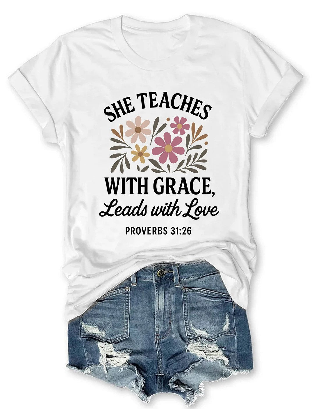 She Teaches With Grace Leads With Love T-Shirt Christian Teacher Shirt Her Gifts - Zadago