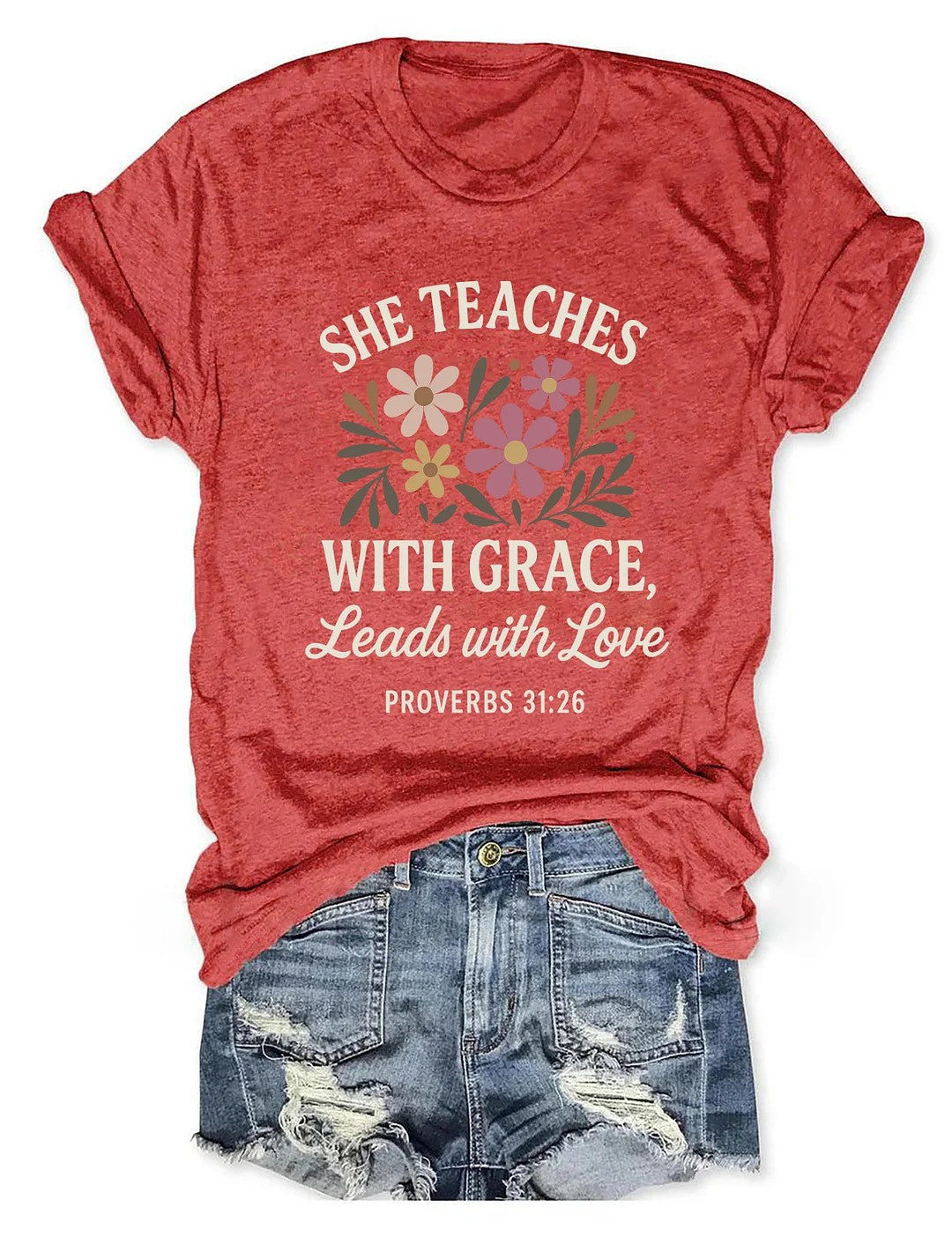She Teaches With Grace Leads With Love T-Shirt Christian Teacher Shirt Her Gifts - Zadago