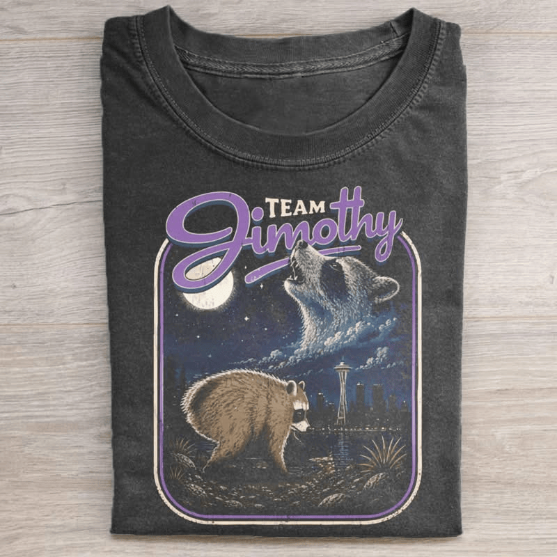 Team Jimothy T-Shirt Funny Raccoon Clothing Useful Gift For Husband