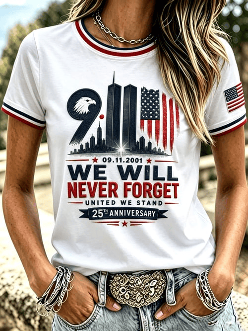 We Will Never Forget 911 T-Shirt 25th Anniversary September 11 2001 Shirt Gifts Ideas For Fans