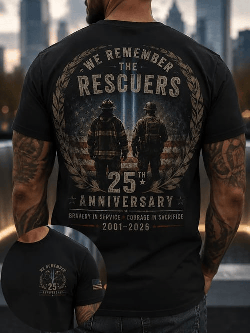 We Remember The Rescuers T-Shirt 25th Anniversary 2001 2026 Clothing Birthday Gift For Husband