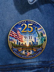 9 11 25Th Anniversary We Will Never Forget Button 911 25th Anniversary Never Forget Merch