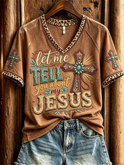 Let Me Tell You About My Jesus Western V-Neck Shirt Christian Cross Faith Shirt Gifts For Wife