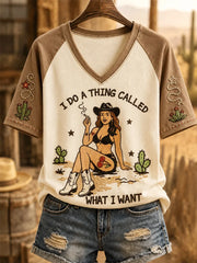 I Do A Thing Called What I Want V-Neck Shirt Cowgirl Western Desert Apparel Ideas For Women