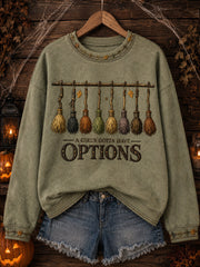 A Girls Gotta Have Options Sweatshirt Halloween Merch Birthday Gift For Her