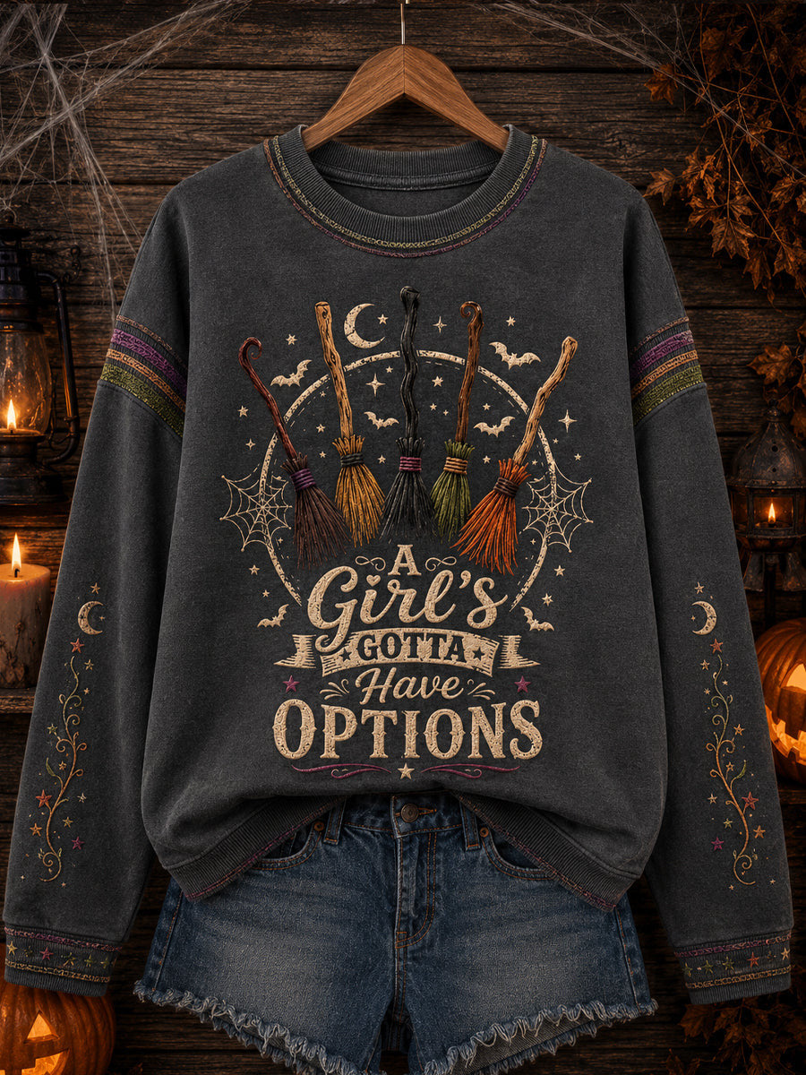 A Girls Gotta Have Options Sweatshirt Halloween Merch Gift For Halloween Fans