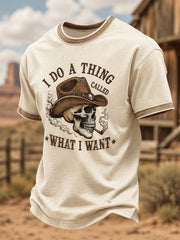 I Do A Thing Called What I Want T-Shirt Cowboy Skull Shirt Unique Religious Gifts