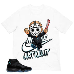 Just Kill It Shirt - Matching Air Jordan 11 Gamma Blue 2025