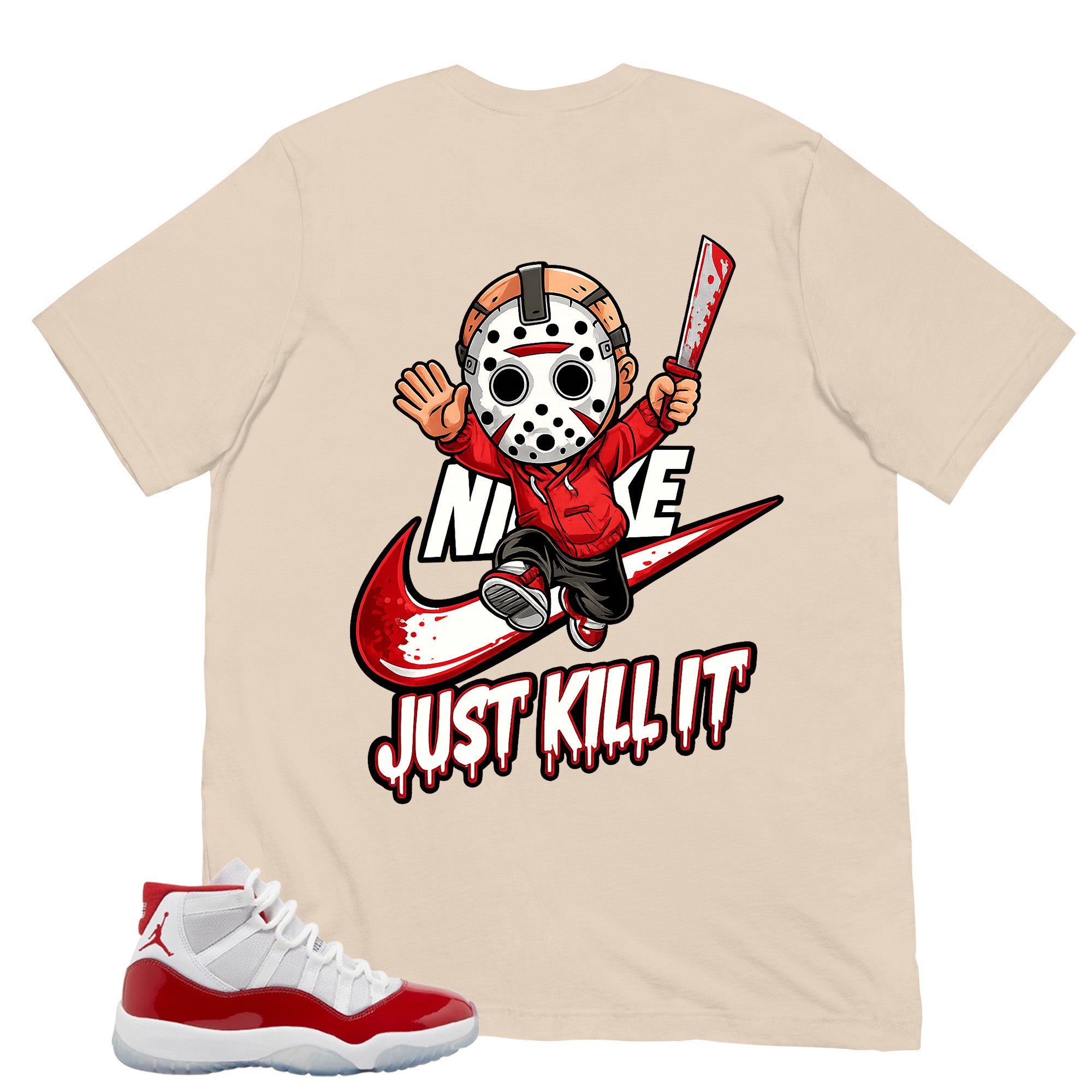 Just Kill It Shirt - Matching Air Jordan 11 Retro 'Cherry'