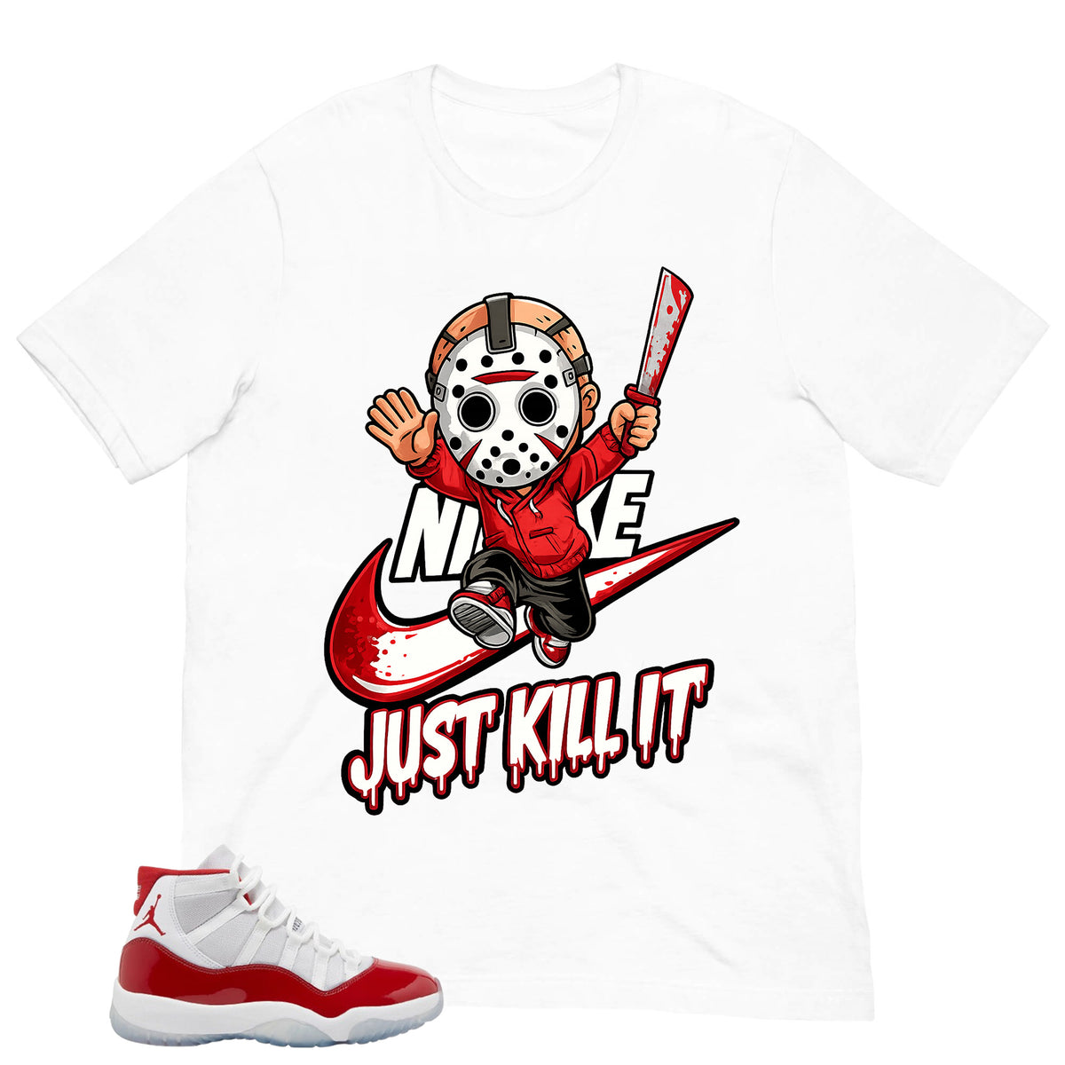 Just Kill It Shirt - Matching Air Jordan 11 Retro 'Cherry'