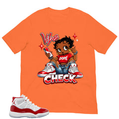 Vibe Check Shirt - Matching Air Jordan 11 Retro 'Cherry'