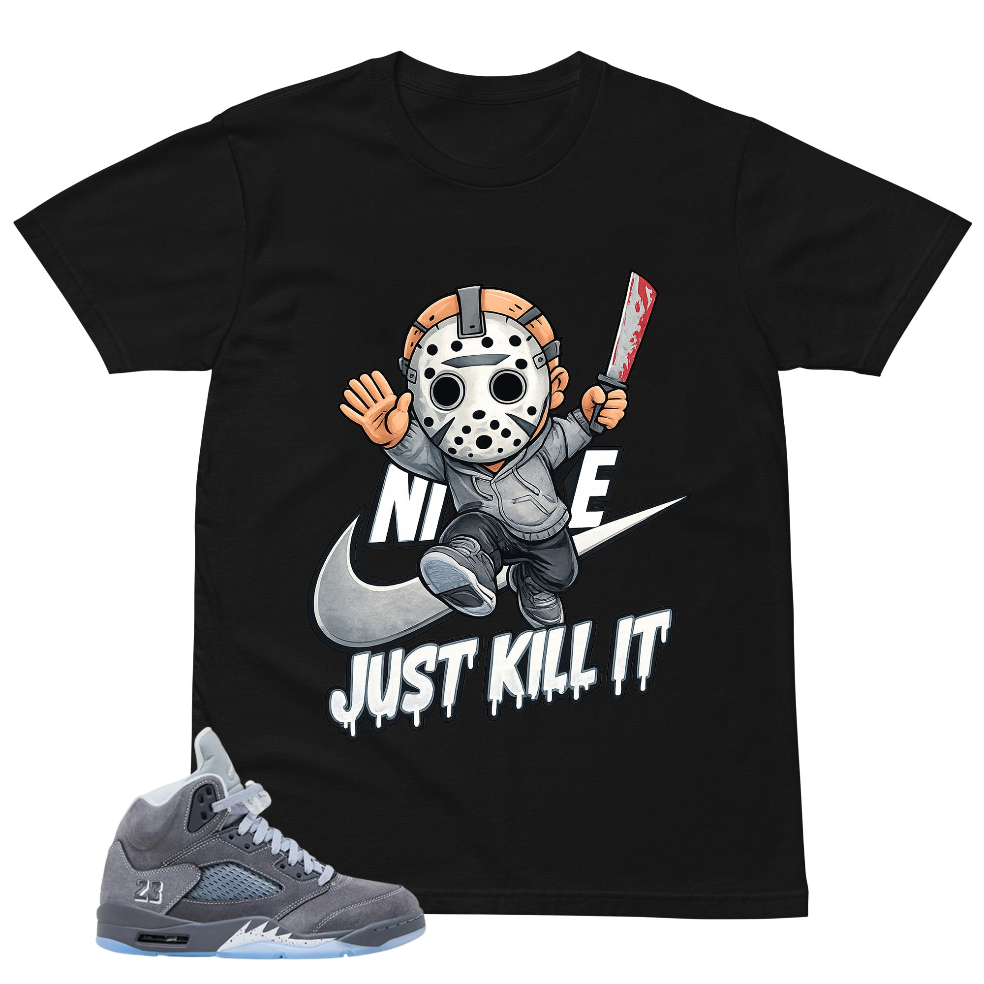 Just Kill It Shirt - to Matching 5s Wolf Grey