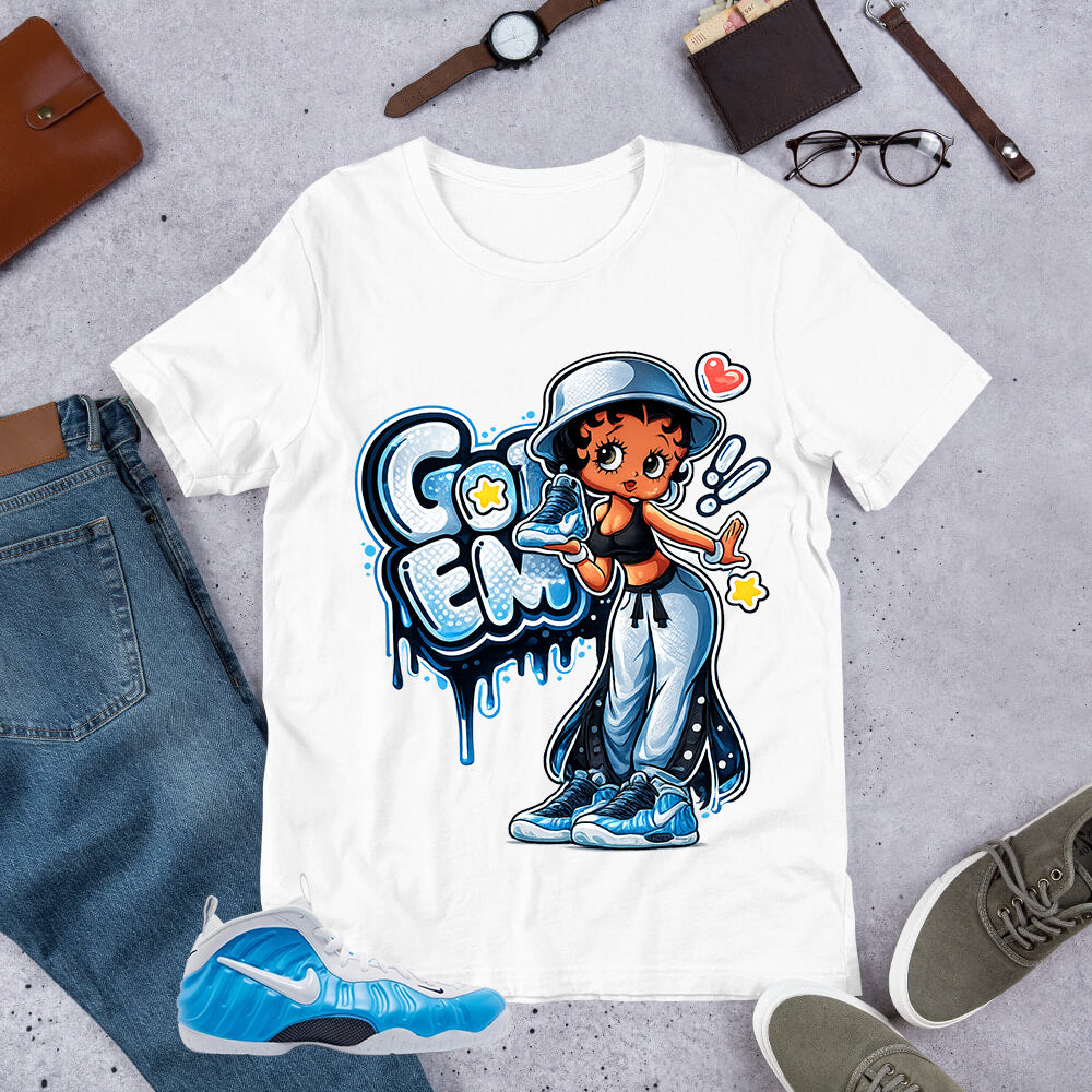 Got 'Em Lady Shirt - Matching Air Foamposite Pro 'University Blue' 2026