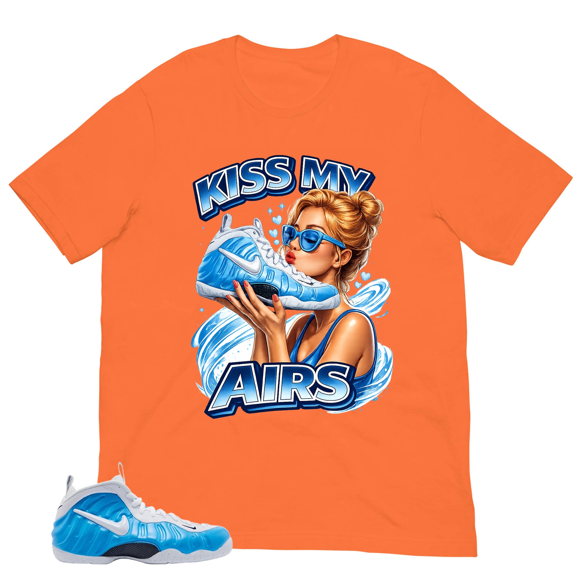 Kiss My Airs Shirt - Matching Air Foamposite Pro 'University Blue' 2026