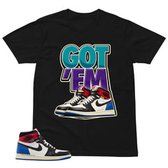 Got 'Em Sneaker Shirt - Matching Air Jordan 1 Union x Fragment