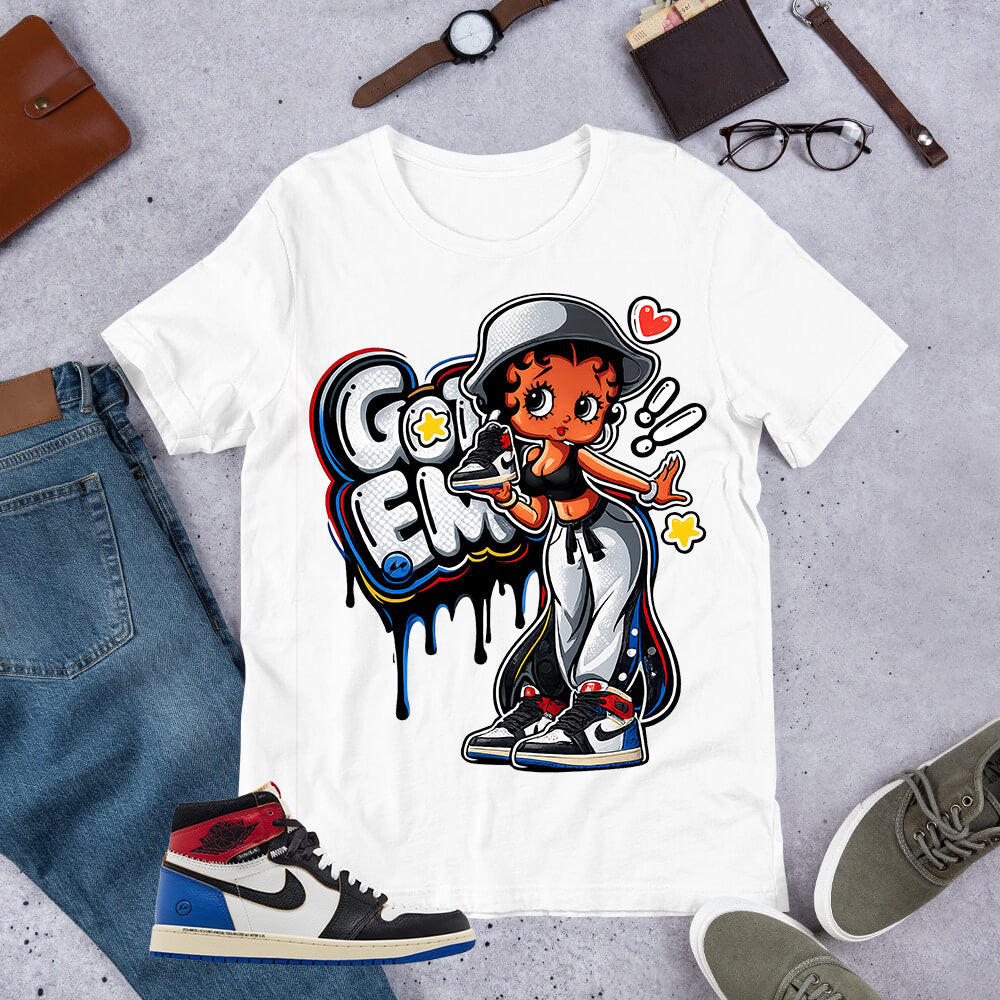 Got 'Em Lady Shirt - Matching Air Jordan 1 Union x Fragment