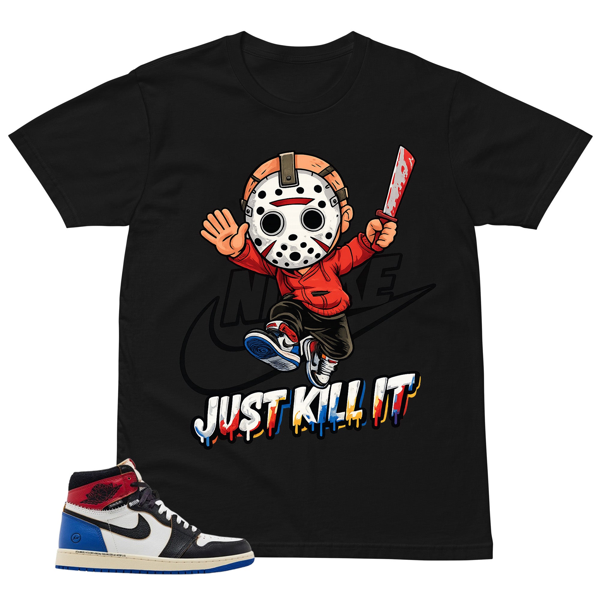 Just Kill It Shirt - to Matching 1s Fragment Union