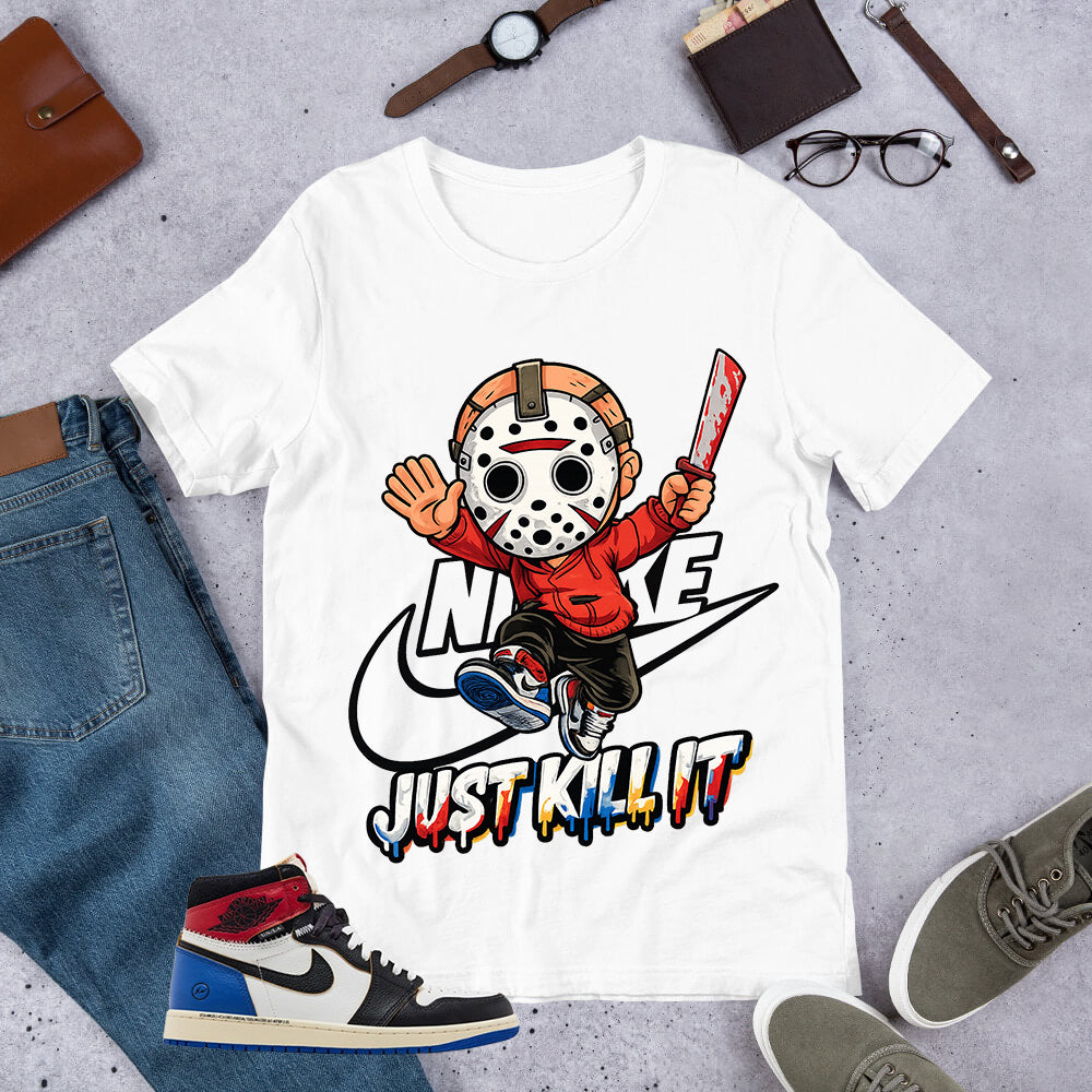 Just Kill It Shirt - to Matching 1s Fragment Union