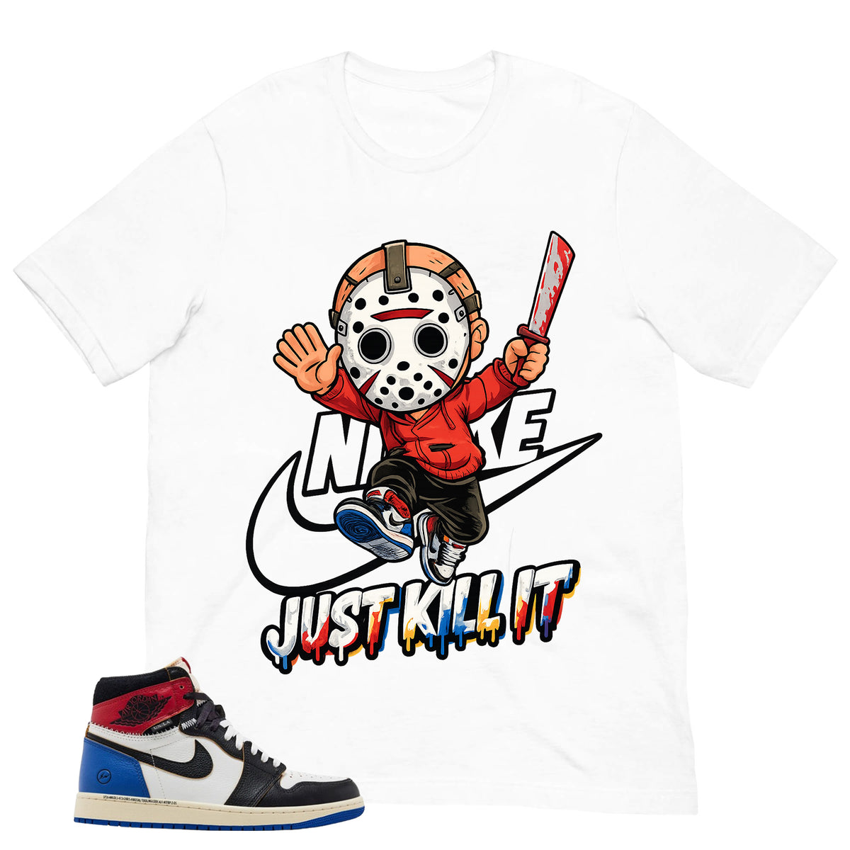 Just Kill It Shirt - to Matching 1s Fragment Union