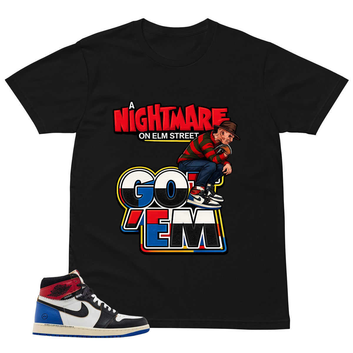 Got 'Em Nightmare Shirt - to Matching 1s Fragment Union
