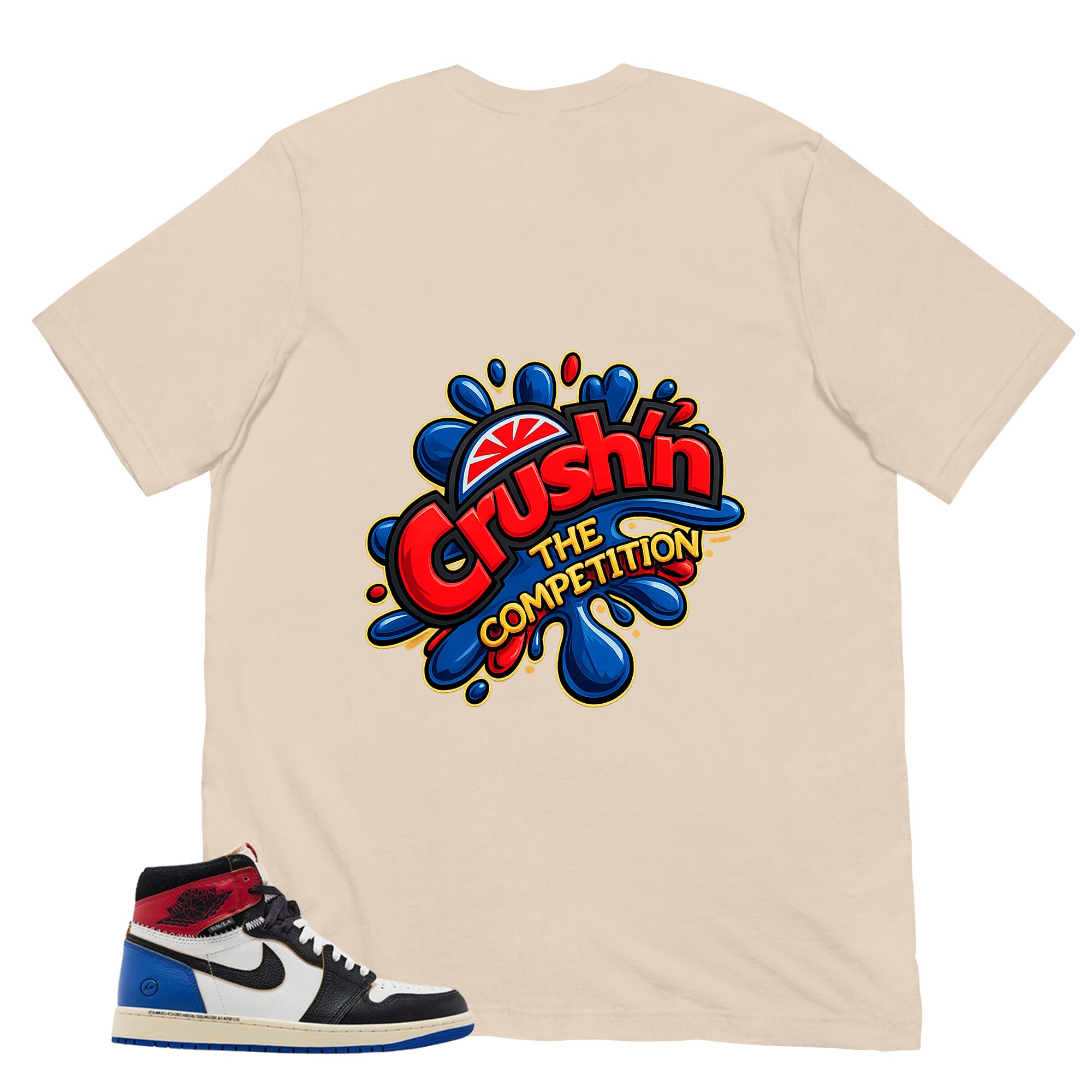 Crush'n The Competition Shirt - to Matching 1s Fragment Union