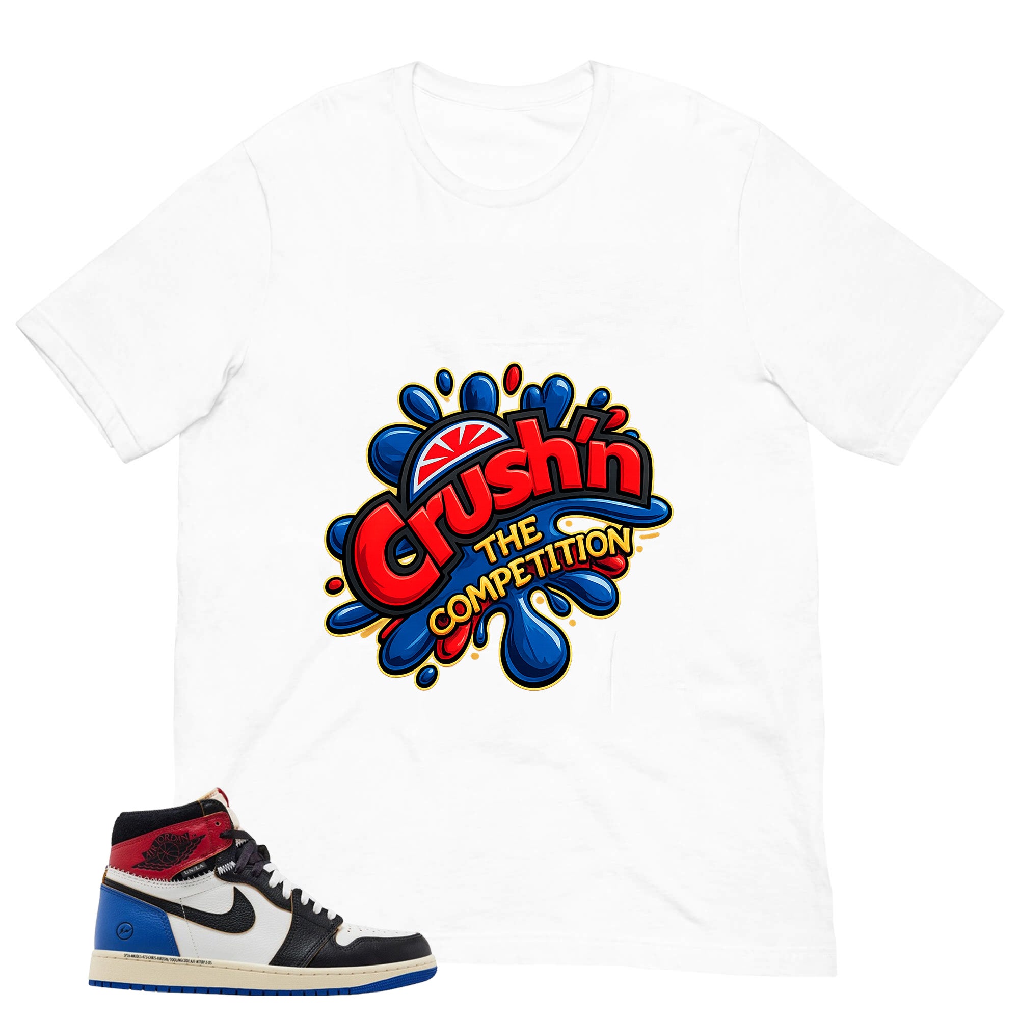 Crush'n The Competition Shirt - to Matching 1s Fragment Union