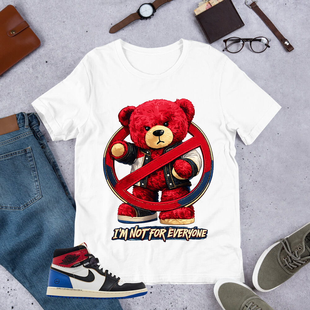 I'm Not For Everyone Shirt - to Matching 1s Fragment Union