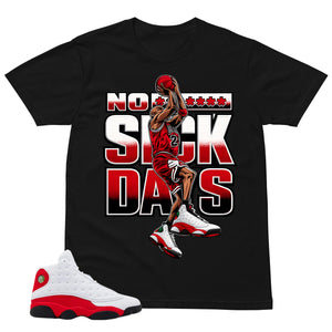 No Suck Day Shirt - Match Air Jordan 13 'True Red' 2026