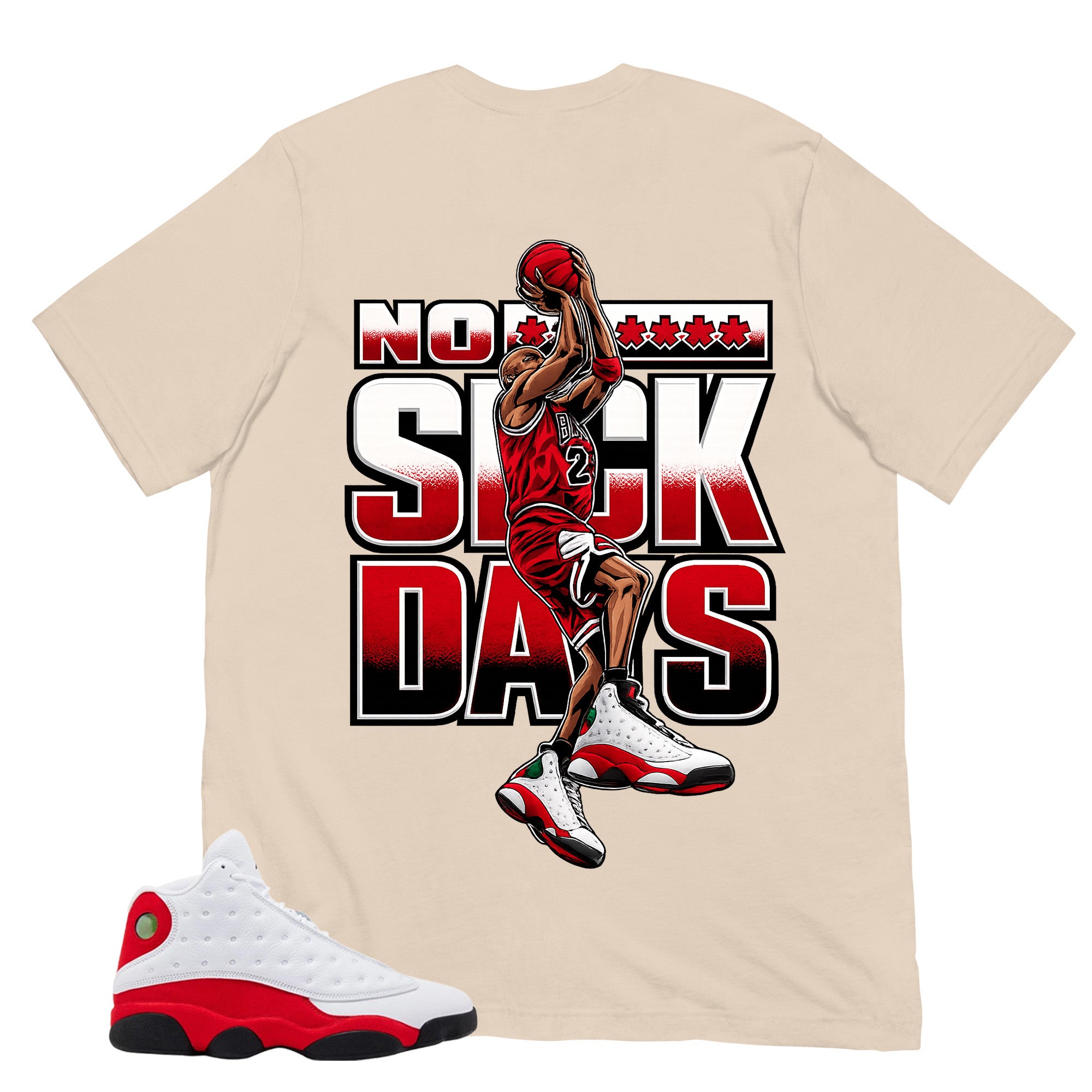 No Suck Day Shirt - Match Air Jordan 13 'True Red' 2026