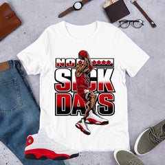 No Suck Day Shirt - Match Air Jordan 13 'True Red' 2026