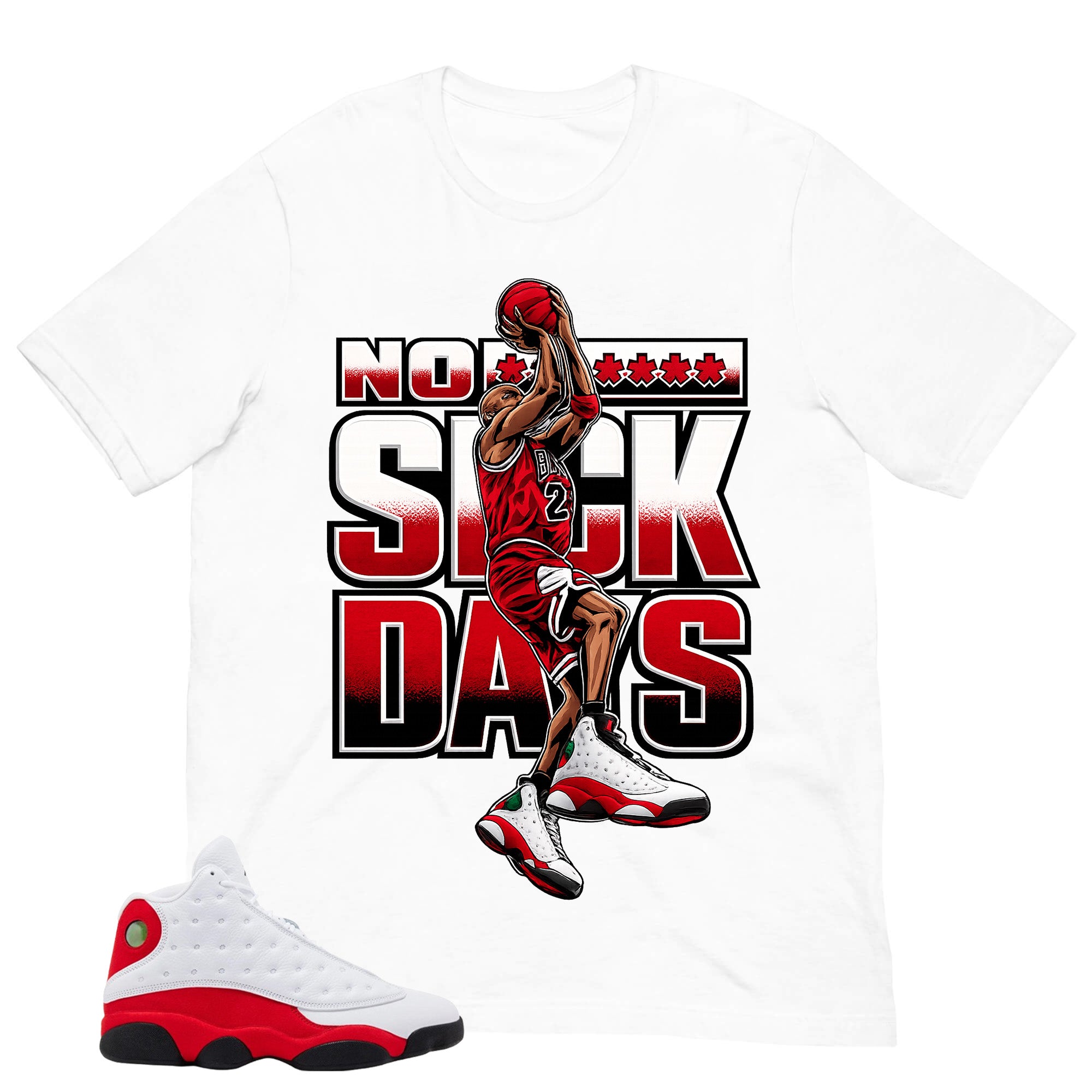No Suck Day Shirt - Match Air Jordan 13 'True Red' 2026