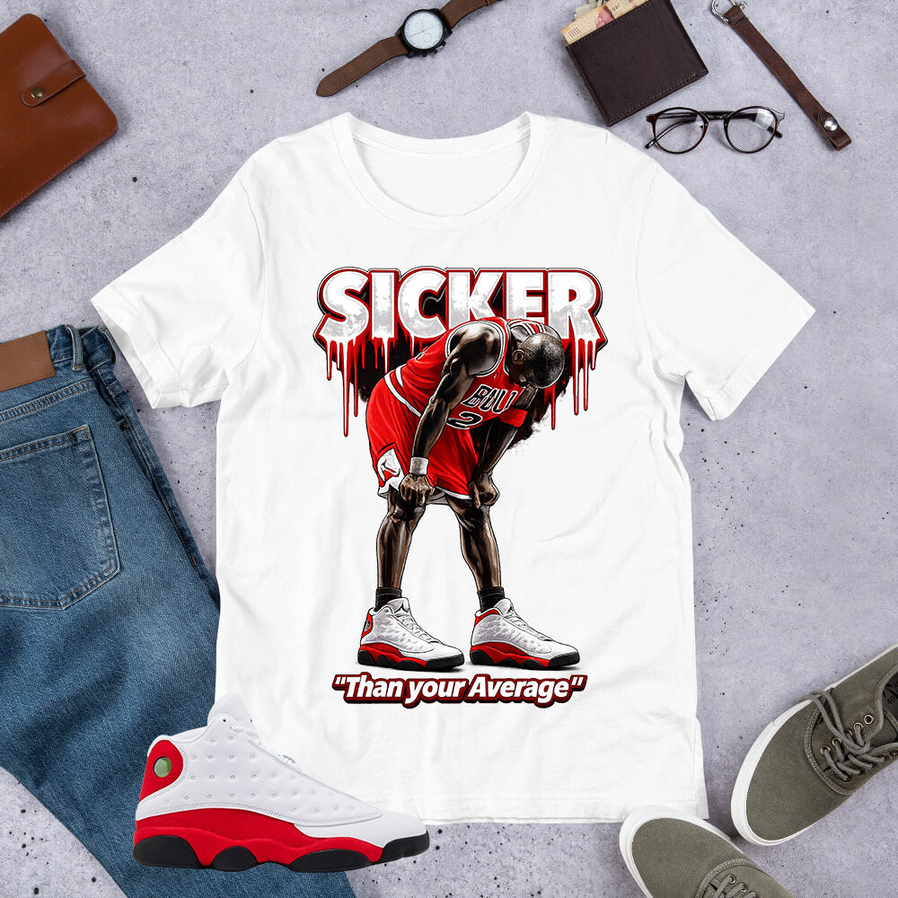 Sicker Than Your Average Shirt - Match Air Jordan 13 'True Red' 2026