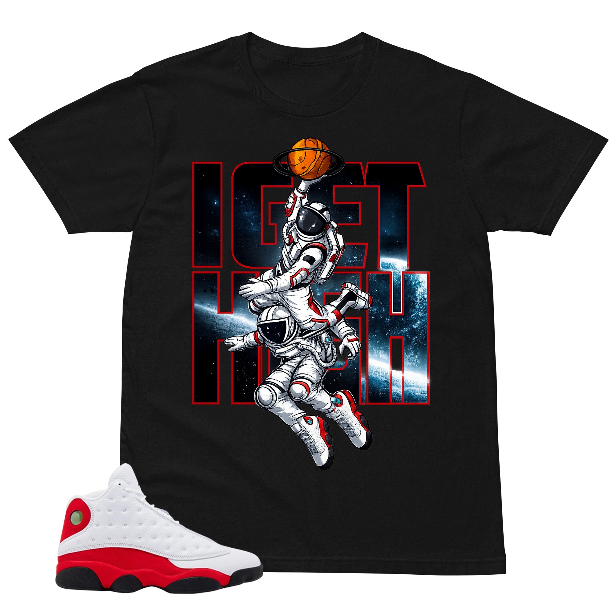 I Get High Shirt - Match Air Jordan 13 'True Red' 2026