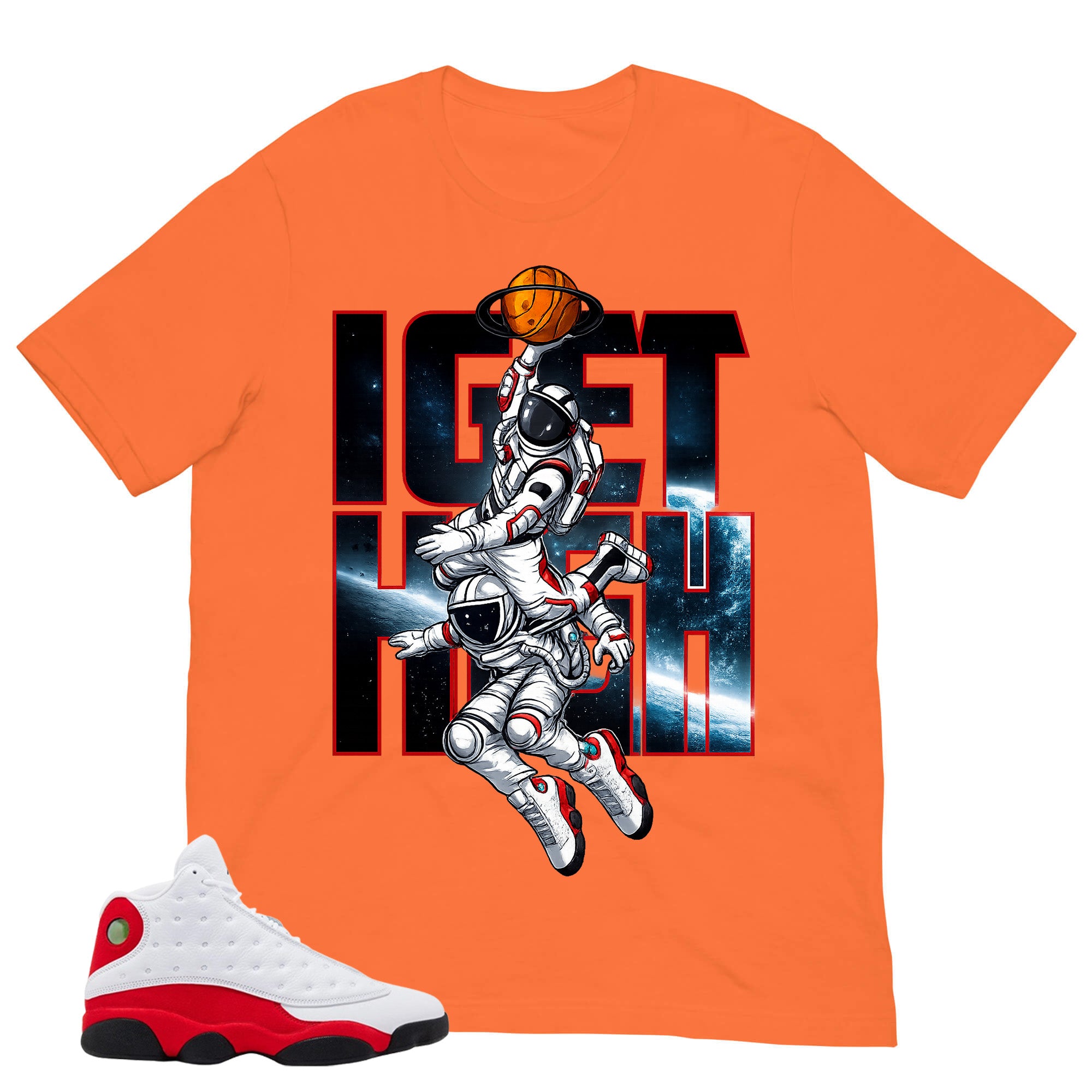 I Get High Shirt - Match Air Jordan 13 'True Red' 2026