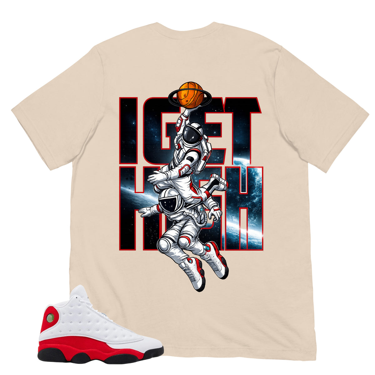 I Get High Shirt - Match Air Jordan 13 'True Red' 2026