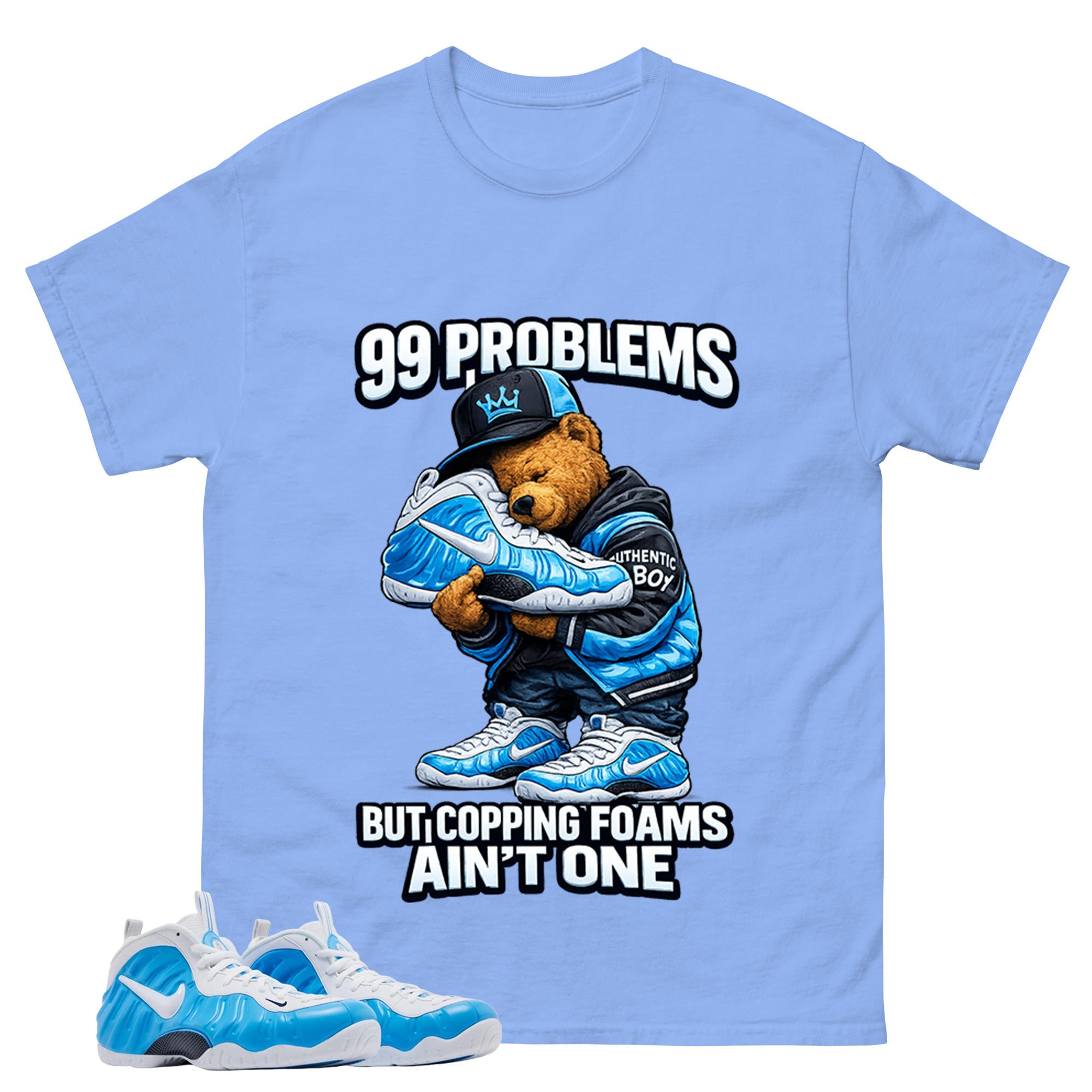 99 Problems Graphic Tee - Shirt to Match Air Foamposite Pro University Blue