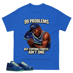 99 Problems Graphic Tee, Shirt to Match Air Force 1 Mystic Navy, Air Force 1 Unisex Shirt