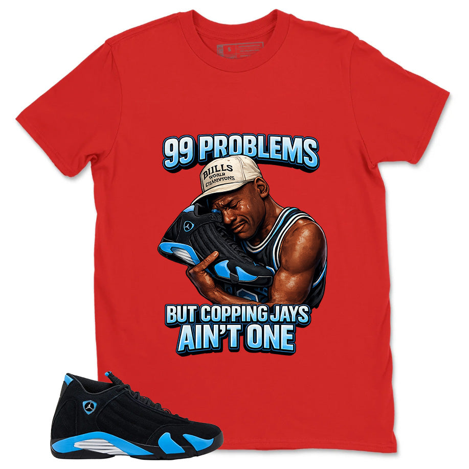 99 Problems Shirt- Match Air Jordan 14 Black University Blue 2026