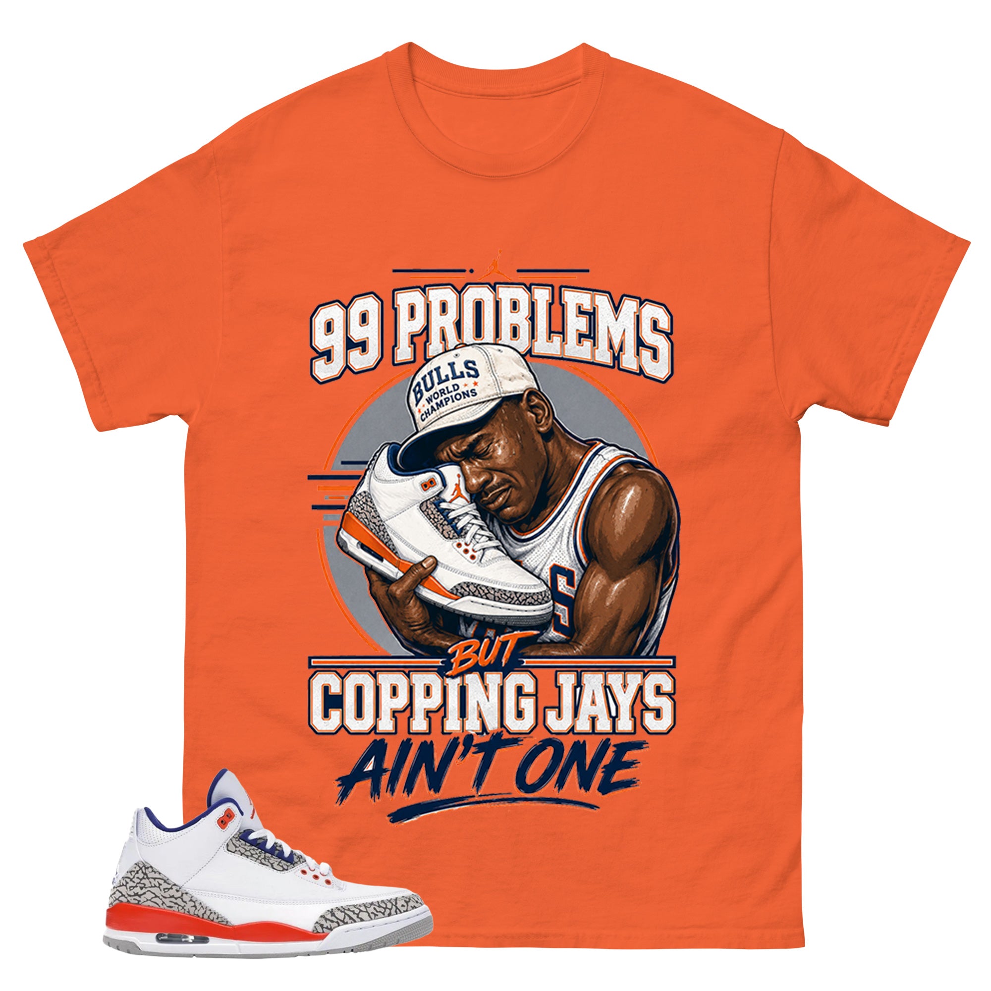99 Problems Shirt - Match Blue Air Jordan 3 Knicks