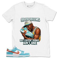 99 Problems Shirt - Match Green Dunk Low Miami Dolphins