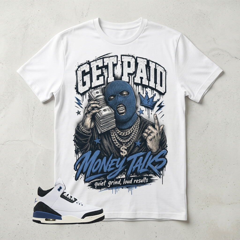 A Maniere For The Love 3s Zadago Shirt Get Paid Money Talks Graphic