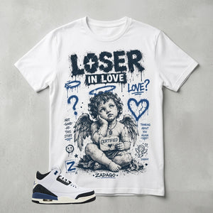 A Maniere For The Love 3s Zadago Shirt Loser In Love Graphic