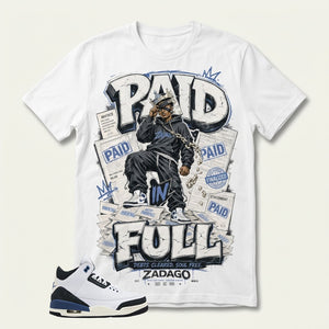 A Maniere For The Love 3s Zadago Shirt Paid In Full Graphic