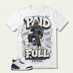 A Maniere For The Love 3s Zadago Shirt Paid In Full Graphic