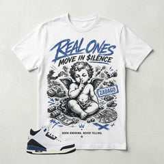 A Maniere For The Love 3s Zadago Shirt Real Ones Move In Silence Graphic