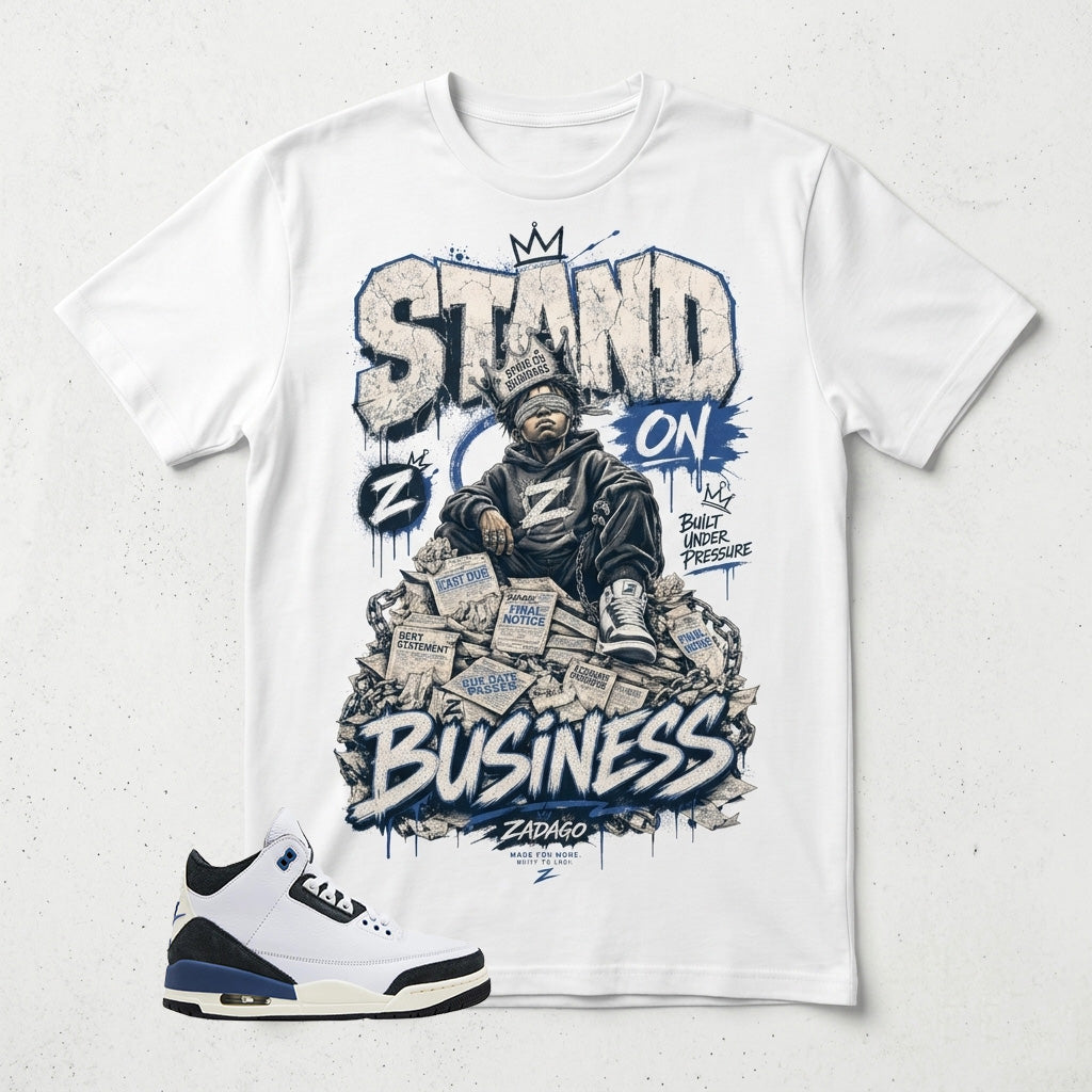 A Maniere For The Love 3s Zadago Shirt Stand On Business Graphic